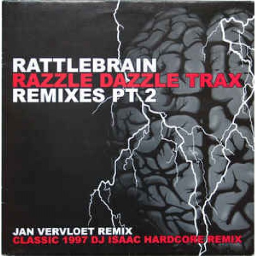 RAZZLE DAZZLE TRAX - RATTLEBRAIN REMIXES PART 2 - POUNDER RAZZLE DAZZLE TRAX - RATTLEBRAIN REMIXES PART 2 - POUNDER