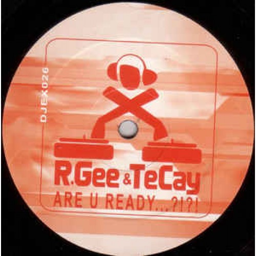 RGEE AND TECAY - ARE U READY - DJEX 026 RGEE AND TECAY - ARE U READY - DJEX 026