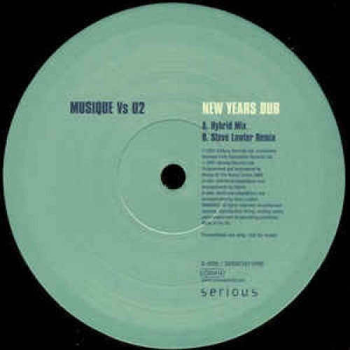 MUSIQUE VS U2 - NEW YEAR DUB STEWE LAWLER REMIX - SERIOUS REC MUSIQUE VS U2 - NEW YEAR DUB STEWE LAWLER REMIX - SERIOUS REC